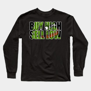 Funny buy high sell low crypto trading shirt Long Sleeve T-Shirt